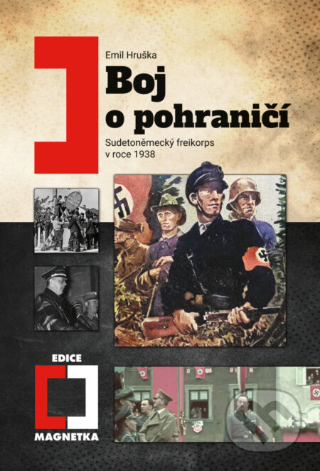Kniha: Boj o pohraničí (Emil Hruška). Epocha, 2024 Kniha: Boj o pohraničí (Emil Hruška). Epocha, 2024