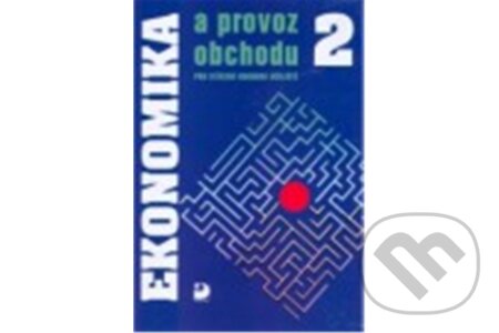 Kniha: Ekonomika a provoz obchodu 2 (Karel Biňovec). Kniha: Ekonomika a provoz obchodu 2 (Karel Biňovec).