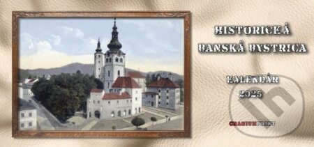 Historická Banská Bystrica 2025 - stolový kalendár (Cranium Computer). Cranium Computer, 2024 Historická Banská Bystrica 2025 - stolový kalendár (Cranium Computer). Cranium Computer, 2024