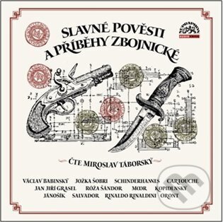 Audiokniha: Slavné pověsti a příběhy zbojnické (Supraphon). Supraphon, 2024 Audiokniha: Slavné pověsti a příběhy zbojnické (Supraphon). Supraphon, 2024