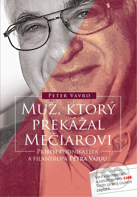 Kniha: Muž, ktorý prekážal Mečiarovi (Peter Vavro). Petit Press, 2024 Kniha: Muž, ktorý prekážal Mečiarovi (Peter Vavro). Petit Press, 2024