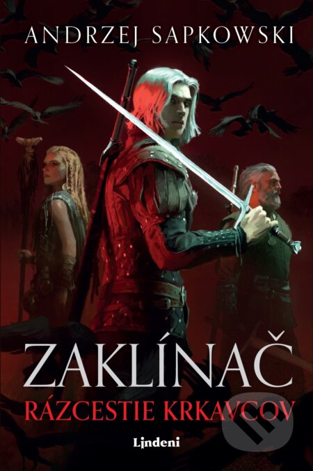 Kniha: Zaklínač: Rázcestie krkavcov (Andrzej Sapkowski). Lindeni, 2025 Kniha: Zaklínač: Rázcestie krkavcov (Andrzej Sapkowski). Lindeni, 2025