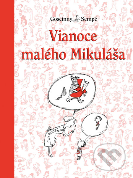 Kniha: Vianoce Malého Mikuláša (René Goscinny). Slovart, 2024 Kniha: Vianoce Malého Mikuláša (René Goscinny). Slovart, 2024