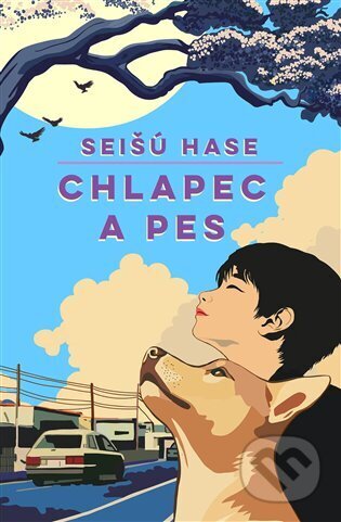 Kniha: Chlapec a pes (Seišú Hase). Kontrast, 2024 Kniha: Chlapec a pes (Seišú Hase). Kontrast, 2024