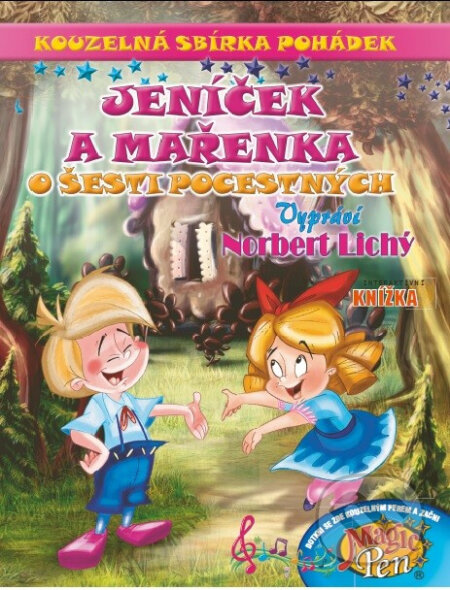 Kniha: Kouzelná sbírka pohádek Jeníček a Mařenka, O šesti pocestných (Pygmalino). Pygmalino, 2024 Kniha: Kouzelná sbírka pohádek Jeníček a Mařenka, O šesti pocestných (Pygmalino). Pygmalino, 2024