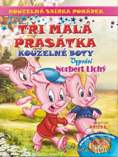 Kouzelná sbírka pohádek Tři malá prasátka, Kouzelné boty (Pygmalino). Pygmalino, 2024 Kouzelná sbírka pohádek Tři malá prasátka, Kouzelné boty (Pygmalino). Pygmalino, 2024