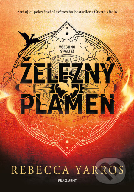 E-kniha: Železný plamen (Rebecca Yarros). Nakladatelství Fragment, 2024 E-kniha: Železný plamen (Rebecca Yarros). Nakladatelství Fragment, 2024