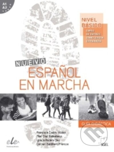 Kniha: Nuevo Espanol en marcha Básico - Guía didáctica (Carmen Sardinero, Francisca Castro, Ignacio Rodero a Pilar Díaz). SGEL, 2014 Kniha: Nuevo Espanol en marcha Básico - Guía didáctica (Carmen Sardinero, Francisca Castro, Ignacio Rodero a Pilar Díaz). SGEL, 2014