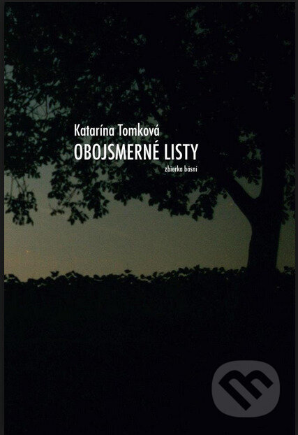 Kniha: Obojsmerné listy (Katarína Tomková). Marek Šulík, 2012 Kniha: Obojsmerné listy (Katarína Tomková). Marek Šulík, 2012