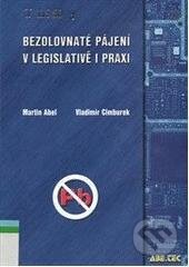 Kniha: Bezolovnaté pájení v legislativě a v praxi (Abel Martin). BEN - technická literatura, 2005 Kniha: Bezolovnaté pájení v legislativě a v praxi (Abel Martin). BEN - technická literatura, 2005