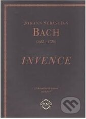 Kniha: Invence Bach (Johann Sebastian Bach). Muzikus, 2001 Kniha: Invence Bach (Johann Sebastian Bach). Muzikus, 2001