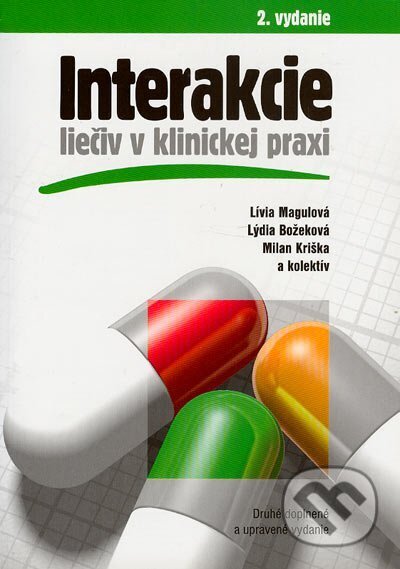 Kniha: Interakcie liečiv v klinickej praxi 2. doplnené a upravené vydanie (Lídia Božeková a Lívia Magulovál). , 2000 Kniha: Interakcie liečiv v klinickej praxi 2. doplnené a upravené vydanie (Lídia Božeková a Lívia Magulovál). , 2000