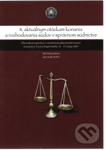 Kniha: K aktuálnym otázkam konania a rozhodovania súdov v správnom súdnictve (Ida Hanzelová). Eurokódex, 2007 Kniha: K aktuálnym otázkam konania a rozhodovania súdov v správnom súdnictve (Ida Hanzelová). Eurokódex, 2007