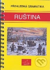 Kniha: Přehledná gramatika ruština (Ann Gibbonsová). INFOA, 2003 Kniha: Přehledná gramatika ruština (Ann Gibbonsová). INFOA, 2003