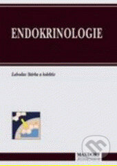 Kniha: Endokrinologie (Luboslav Stárka a kolektiv). , 1997 Kniha: Endokrinologie (Luboslav Stárka a kolektiv). , 1997