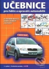Kniha: Učebnice pro řidiče a opraváře automobilů + 2CD 3.vydání (Karel Horejš a Vladimír Motejl). Littera, 1998 Kniha: Učebnice pro řidiče a opraváře automobilů + 2CD 3.vydání (Karel Horejš a Vladimír Motejl). Littera, 1998