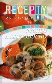 Kniha: Recepty zo života 9 (Autorský kolektiv). , 2004 Kniha: Recepty zo života 9 (Autorský kolektiv). , 2004