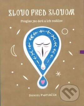 Kniha: Slovo pred slovom (Daniel Pastirčák). Slovenské literárne centrum, 2013 Kniha: Slovo pred slovom (Daniel Pastirčák). Slovenské literárne centrum, 2013