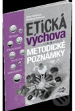 Kniha: Etická výchova pre 5.- 9. ročník základných škôl - metodické poznámky (Jitka Derková a Štefánia Ferková). Raabe, 2020 Kniha: Etická výchova pre 5.- 9. ročník základných škôl - metodické poznámky (Jitka Derková a Štefánia Ferková). Raabe, 2020
