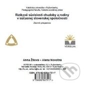 Rizikové súvislosti chudoby a rodiny v súčasnej slovenskej spoločnosti (Alena Novotná a Anna Žilová). Verbum, 2011 Rizikové súvislosti chudoby a rodiny v súčasnej slovenskej spoločnosti (Alena Novotná a Anna Žilová). Verbum, 2011