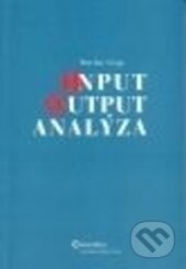 Kniha: Input-output analýza (Marián Goga). Wolters Kluwer (Iura Edition), 2009 Kniha: Input-output analýza (Marián Goga). Wolters Kluwer (Iura Edition), 2009