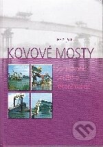 Kniha: Kovové mosty (Ján Bujňák). EDIT, 2005 Kniha: Kovové mosty (Ján Bujňák). EDIT, 2005