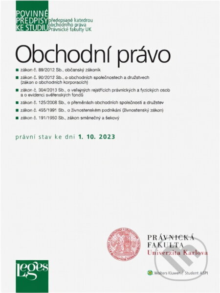 Kniha: Povinné předpisy ke studiu: obchodní právo (Leges). Leges Kniha: Povinné předpisy ke studiu: obchodní právo (Leges). Leges