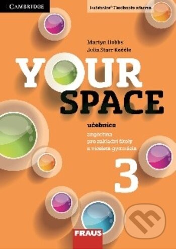 Kniha: Your Space 3 Učebnice (Helena Wdowyczynová, Julia Starr Keddle, Lucie Betáková a Martyn Hobbs). Fraus, 2015 Kniha: Your Space 3 Učebnice (Helena Wdowyczynová, Julia Starr Keddle, Lucie Betáková a Martyn Hobbs). Fraus, 2015