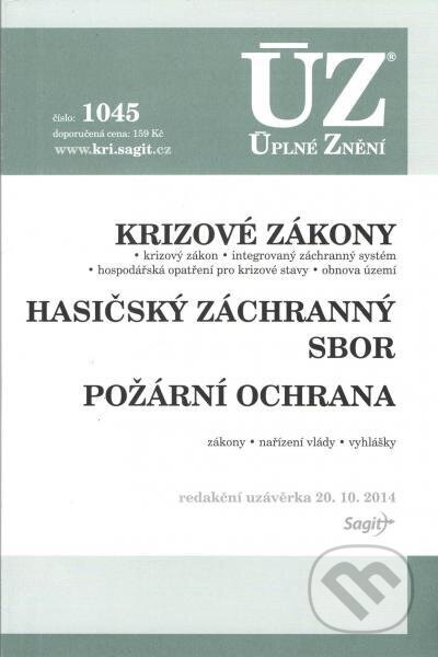 Kniha: UZZ č.1045 Krizové zákony (Autorský kolektiv). Sagit, 2014 Kniha: UZZ č.1045 Krizové zákony (Autorský kolektiv). Sagit, 2014