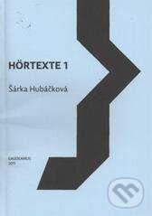 Kniha: Hörtexte 1 (Šárka Hubáčková). Gaudeamus, 2011 Kniha: Hörtexte 1 (Šárka Hubáčková). Gaudeamus, 2011