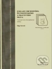 Kniha: Základy obchodního, živnostenského a pracovního práva (Olga Sovová). Gaudeamus, 2010 Kniha: Základy obchodního, živnostenského a pracovního práva (Olga Sovová). Gaudeamus, 2010