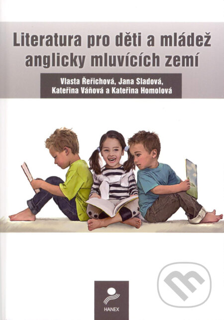 Kniha: Literatura pro děti a mládež anglicky mluvících zemí (Řeřichová a V.). Hanex, 2008 Kniha: Literatura pro děti a mládež anglicky mluvících zemí (Řeřichová a V.). Hanex, 2008