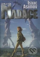 Kniha: Druhá Nadace (Isaac Asimov). Triton, 2015 Kniha: Druhá Nadace (Isaac Asimov). Triton, 2015