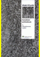 Kniha: Meritum Vymáhání pohledávek (Alena Vondráková). Wolters Kluwer ČR, 2011 Kniha: Meritum Vymáhání pohledávek (Alena Vondráková). Wolters Kluwer ČR, 2011