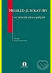 Kniha: Přehled judikatury ve věcech daní z příjmů (Hana Erbsová). Wolters Kluwer ČR, 2006 Kniha: Přehled judikatury ve věcech daní z příjmů (Hana Erbsová). Wolters Kluwer ČR, 2006
