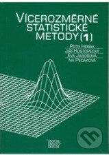 Kniha: Vícerozměrné statistické metody 1 (Petr Hebák a kolektív). , 2004 Kniha: Vícerozměrné statistické metody 1 (Petr Hebák a kolektív). , 2004