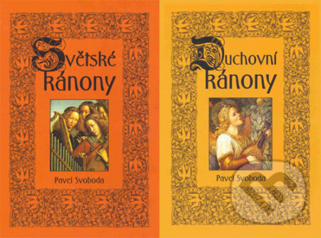 Kniha: Duchovní kánony, Světské kánony (Pavel Svoboda). Triton, 2003 Kniha: Duchovní kánony, Světské kánony (Pavel Svoboda). Triton, 2003