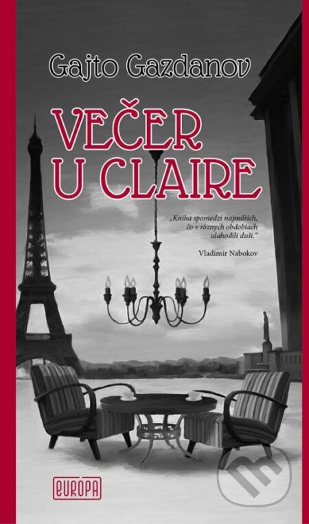Kniha: Večer u Claire (Gajto Gazdanov). Európa, 2017 Kniha: Večer u Claire (Gajto Gazdanov). Európa, 2017
