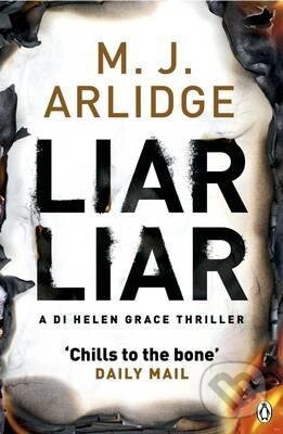 Kniha: Liar Liar (M.J. Arlidge). Penguin Books, 2015 Kniha: Liar Liar (M.J. Arlidge). Penguin Books, 2015