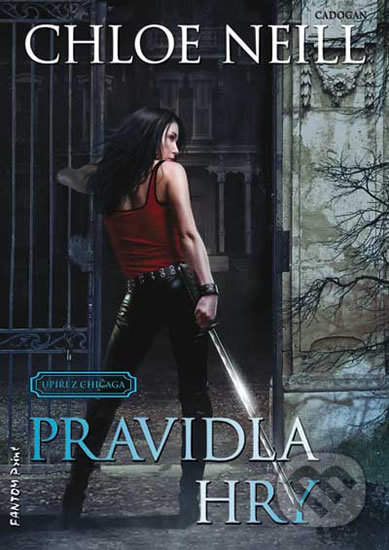 Kniha: Pravidla hry (Chloe Neill). FANTOM Print, 2017 Kniha: Pravidla hry (Chloe Neill). FANTOM Print, 2017