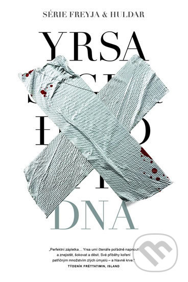 Kniha: DNA (Yrsa Sigurdardóttir). Metafora, 2017 Kniha: DNA (Yrsa Sigurdardóttir). Metafora, 2017