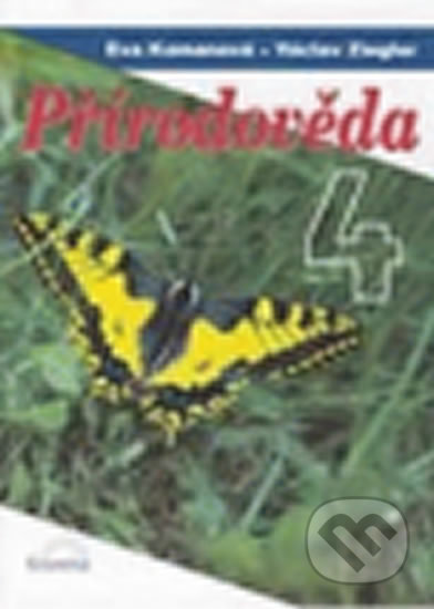 Kniha: Přírodověda 4 (Komanová a Václav Ziegler Eva). Scientia, 2014 Kniha: Přírodověda 4 (Komanová a Václav Ziegler Eva). Scientia, 2014