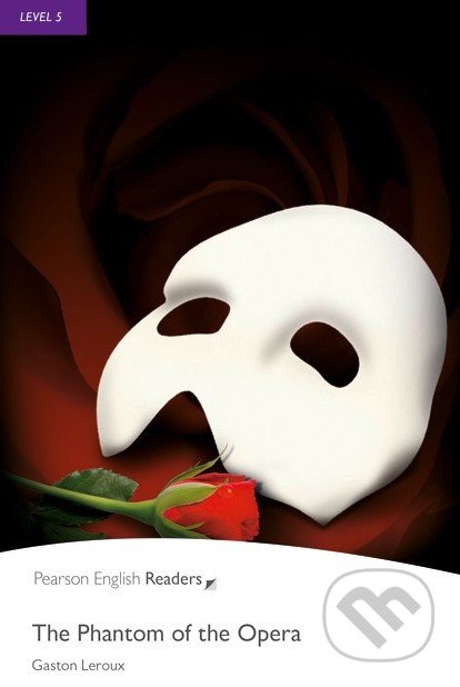Kniha: The Phantom of the Opera (Gaston Leroux). Pearson, 2008 Kniha: The Phantom of the Opera (Gaston Leroux). Pearson, 2008