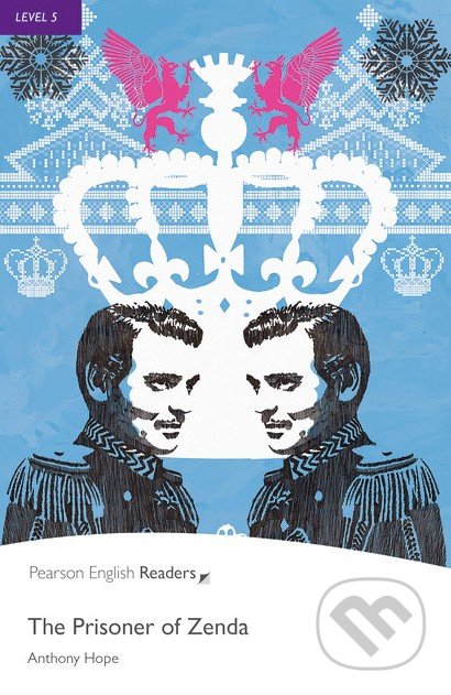 Kniha: The Prisoner of Zenda (Anthony Hope). Pearson, 2008 Kniha: The Prisoner of Zenda (Anthony Hope). Pearson, 2008