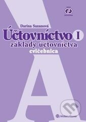 Kniha: Účtovníctvo I (cvičebnica A) (Darina Saxunová). Wolters Kluwer (Iura Edition), 2017 Kniha: Účtovníctvo I (cvičebnica A) (Darina Saxunová). Wolters Kluwer (Iura Edition), 2017