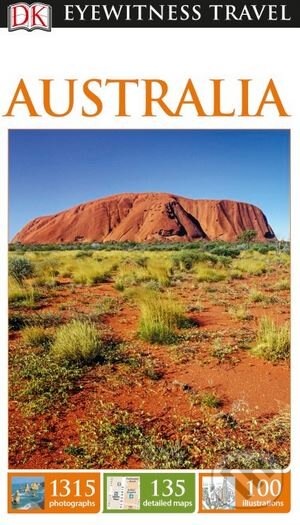 Kniha: Australia (Dorling Kindersley). Dorling Kindersley, 2016 Kniha: Australia (Dorling Kindersley). Dorling Kindersley, 2016