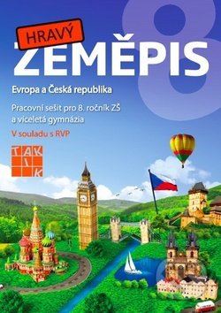 Kniha: Hravý zeměpis 8 (Evropa a Česká republika) (Taktik). Taktik, 2016 Kniha: Hravý zeměpis 8 (Evropa a Česká republika) (Taktik). Taktik, 2016