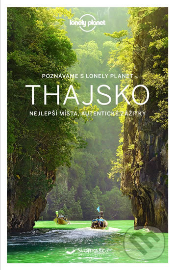 Kniha: Poznáváme: Thajsko (Svojtka&Co.). Svojtka&Co., 2017 Kniha: Poznáváme: Thajsko (Svojtka&Co.). Svojtka&Co., 2017