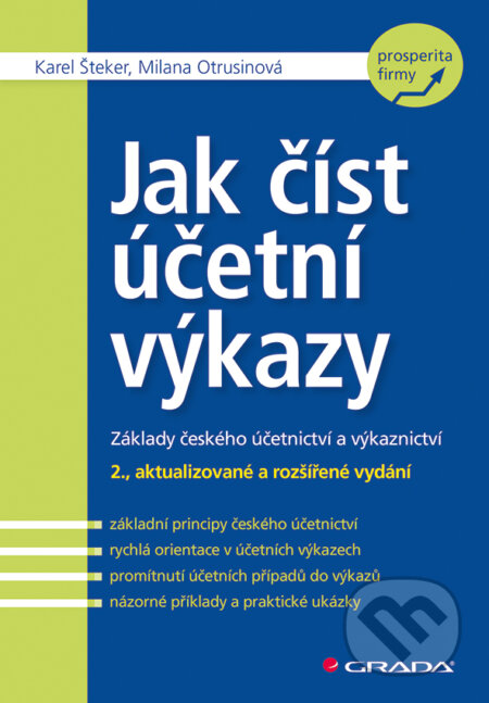 E-kniha: Jak číst účetní výkazy (Karel Šteker a Milana Otrusinová). Grada, 2016 E-kniha: Jak číst účetní výkazy (Karel Šteker a Milana Otrusinová). Grada, 2016