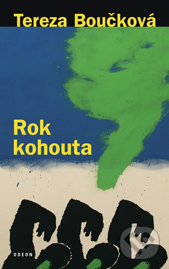 Kniha: Rok kohouta (Tereza Boučková). Odeon CZ, 2013 Kniha: Rok kohouta (Tereza Boučková). Odeon CZ, 2013